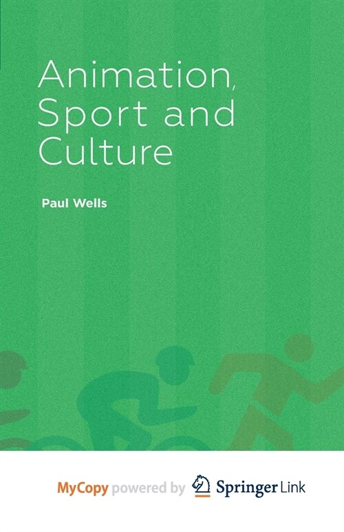 Animation, Sport and Culture (Paperback)