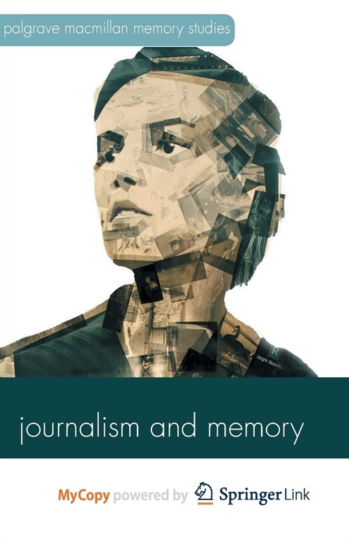 Journalism and Memory (Paperback)