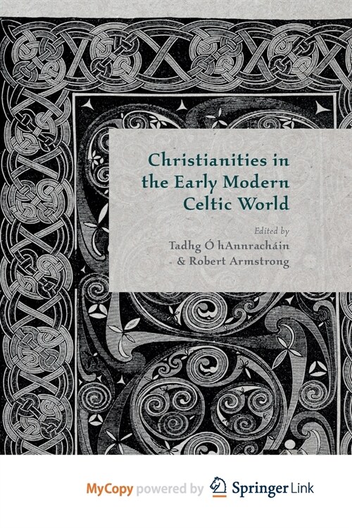 Christianities in the Early Modern Celtic World (Paperback)