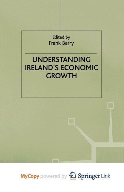 Understanding Irelands Economic Growth (Paperback)