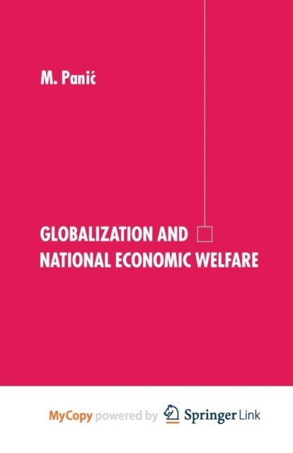 Globalization and National Economic Welfare (Paperback)