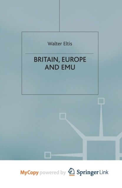 Britain, Europe and EMU (Paperback)