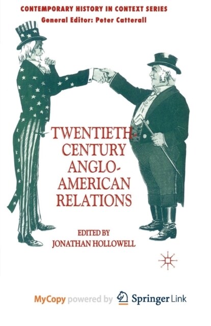 Twentieth-Century Anglo-American Relations (Paperback)