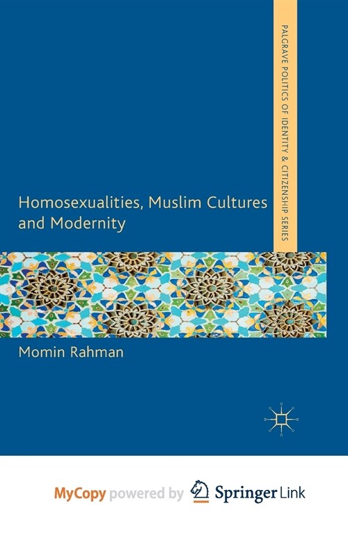 Homosexualities, Muslim Cultures and Modernity (Paperback)