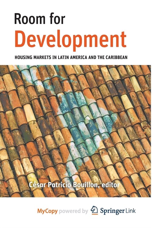 Room for Development : Housing Markets in Latin America and the Caribbean (Paperback)
