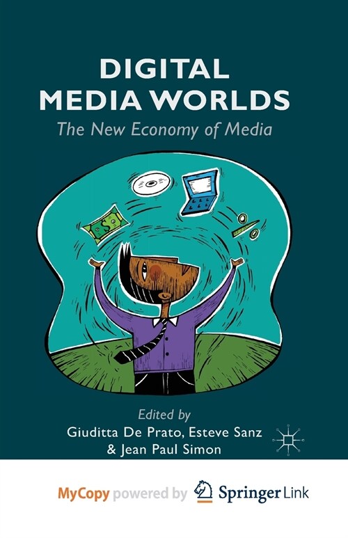 Digital Media Worlds : The New Economy of Media (Paperback)