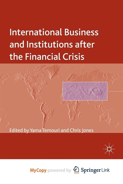International Business and Institutions after the Financial Crisis (Paperback)