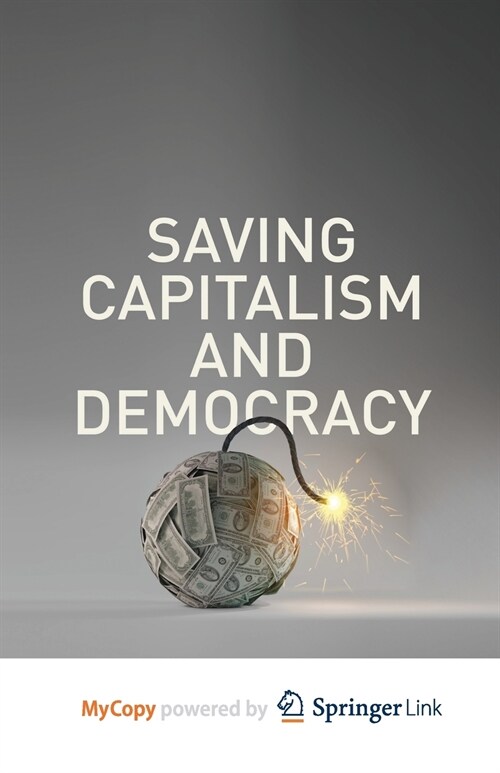 Saving Capitalism and Democracy (Paperback)