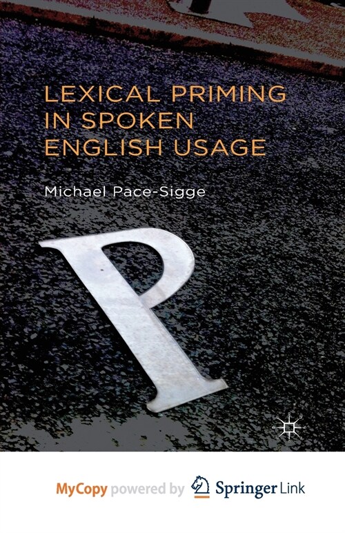 Lexical Priming in Spoken English Usage (Paperback)