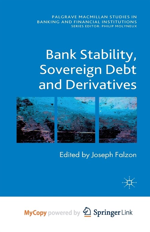 Bank Stability, Sovereign Debt and Derivatives (Paperback)