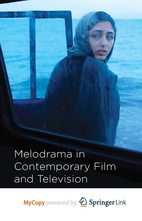 Melodrama in Contemporary Film and Television (Paperback)