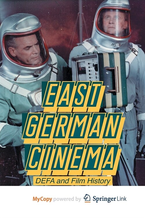 East German Cinema : DEFA and Film History (Paperback)