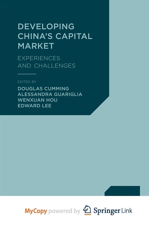 Developing Chinas Capital Market : Experiences and Challenges (Paperback)