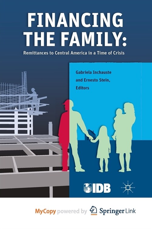 Financing the Family : Remittances to Central America in a Time of Crisis (Paperback)