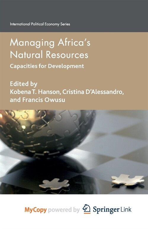 Managing Africas Natural Resources : Capacities for Development (Paperback)