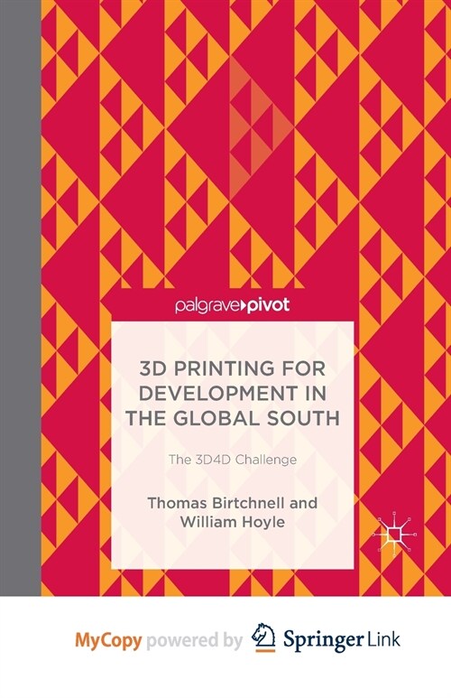 3D Printing for Development in the Global South : The 3D4D Challenge (Paperback)