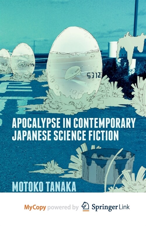 Apocalypse in Contemporary Japanese Science Fiction (Paperback)