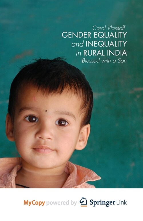 Gender Equality and Inequality in Rural India : Blessed with a Son (Paperback)