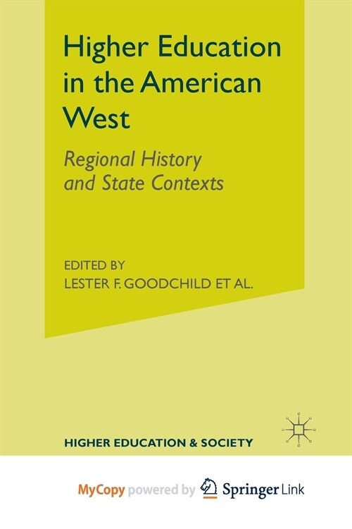 Higher Education in the American West : Regional History and State Contexts (Paperback)