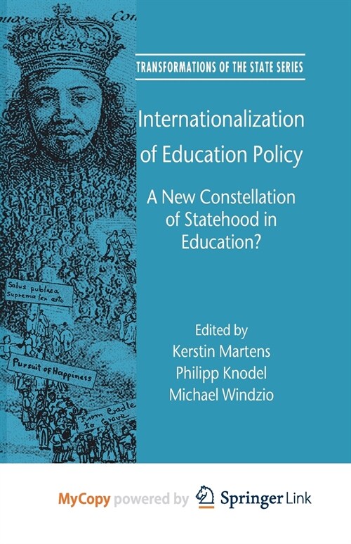 Internationalization of Education Policy : A New Constellation of Statehood in Education? (Paperback)