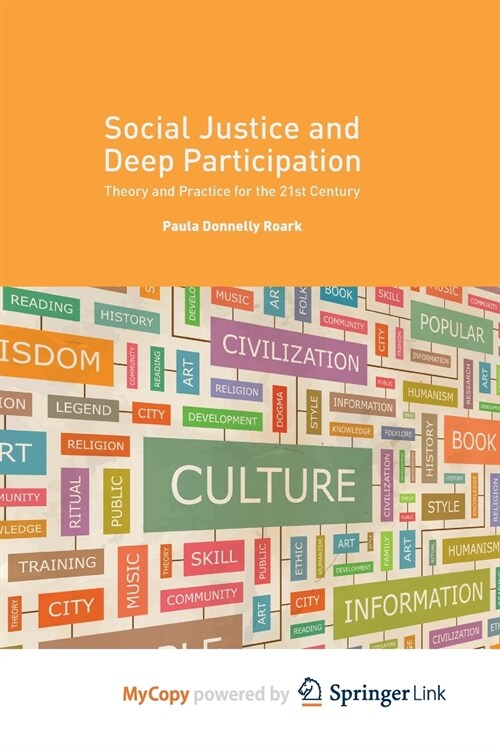 Social Justice and Deep Participation : Theory and Practice for the 21st Century (Paperback)