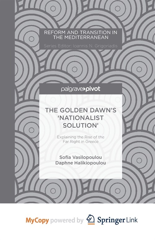The Golden Dawns Nationalist Solution : Explaining the Rise of the Far Right in Greece (Paperback)