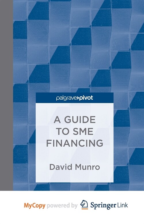 A Guide to SME Financing (Paperback)