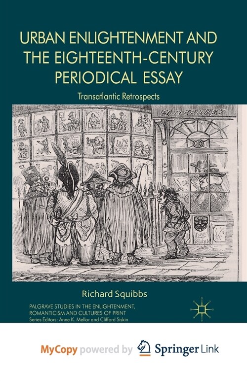 Urban Enlightenment and the Eighteenth-Century Periodical Essay : Transatlantic Retrospects (Paperback)