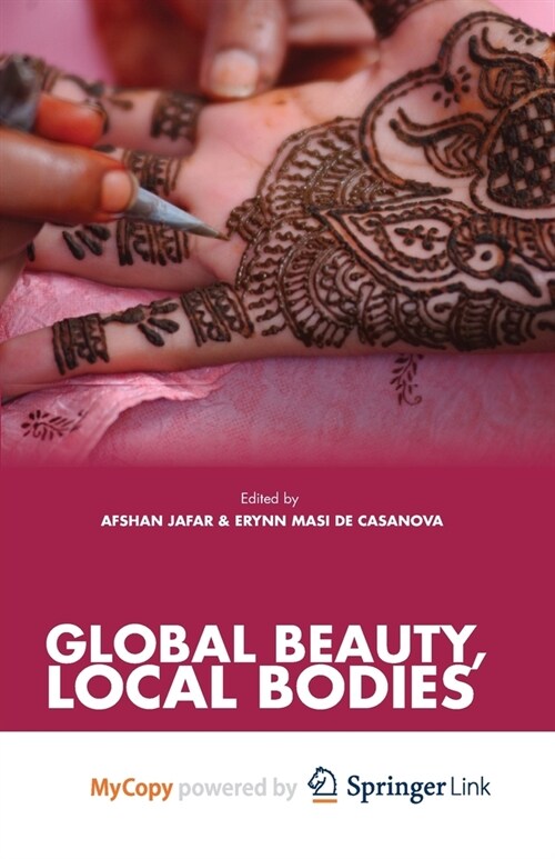 Global Beauty, Local Bodies (Paperback)