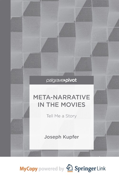 Meta-Narrative in the Movies : Tell Me a Story (Paperback)