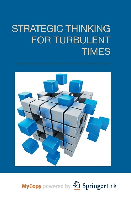 Strategic Thinking for Turbulent Times (Paperback)