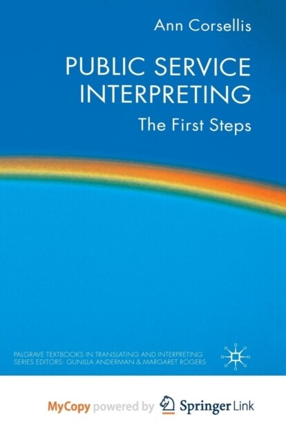 Public Service Interpreting : The First Steps (Paperback)