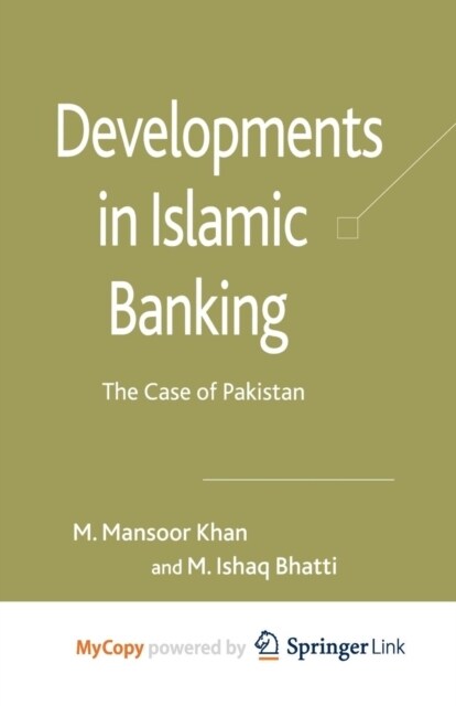 Developments in Islamic Banking : The Case of Pakistan (Paperback)