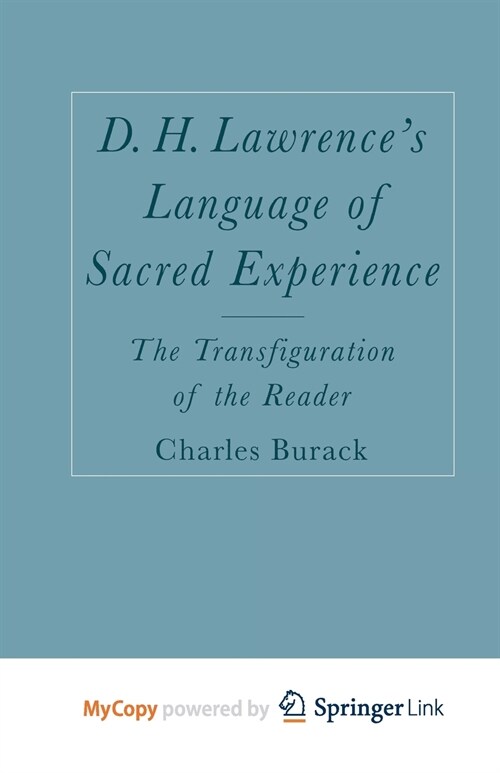 D. H. Lawrences Language of Sacred Experience : The Transfiguration of the Reader (Paperback)