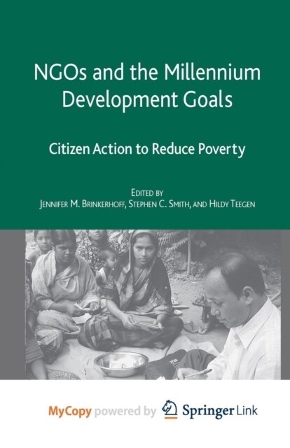 NGOs and the Millennium Development Goals : Citizen Action to Reduce Poverty (Paperback)