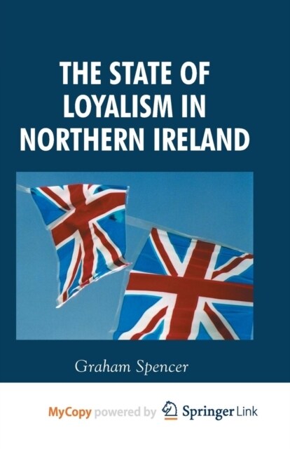 The State of Loyalism in Northern Ireland (Paperback)