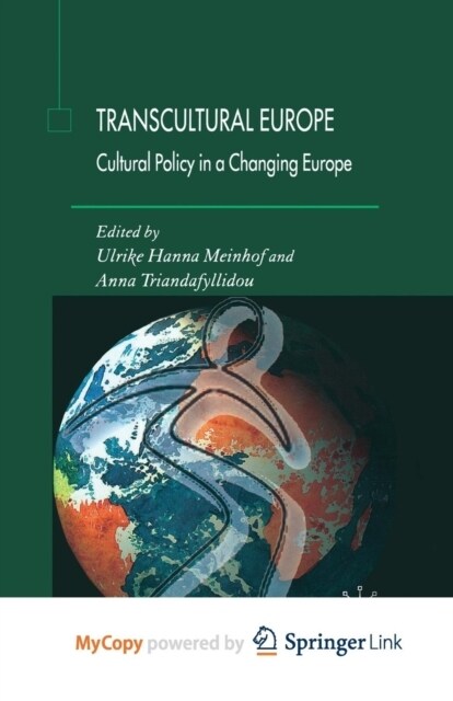 Transcultural Europe : Cultural Policy in a Changing Europe (Paperback)