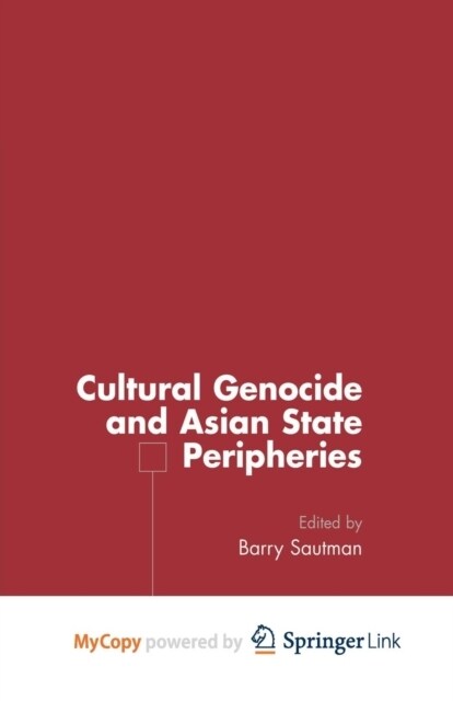 Cultural Genocide and Asian State Peripheries (Paperback)