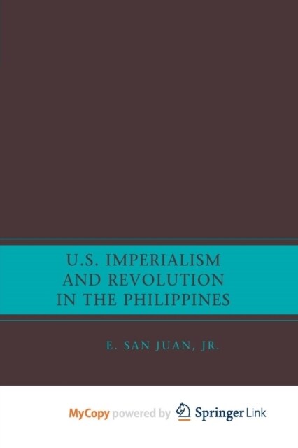 U.S. Imperialism and Revolution in the Philippines (Paperback)