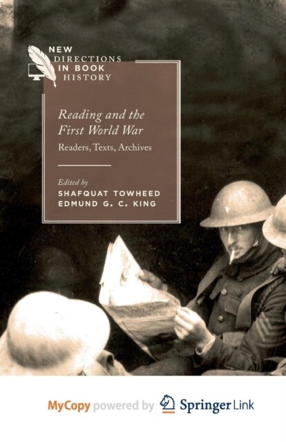 Reading and the First World War : Readers, Texts, Archives (Paperback)