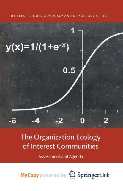 The Organization Ecology of Interest Communities : Assessment and Agenda (Paperback)
