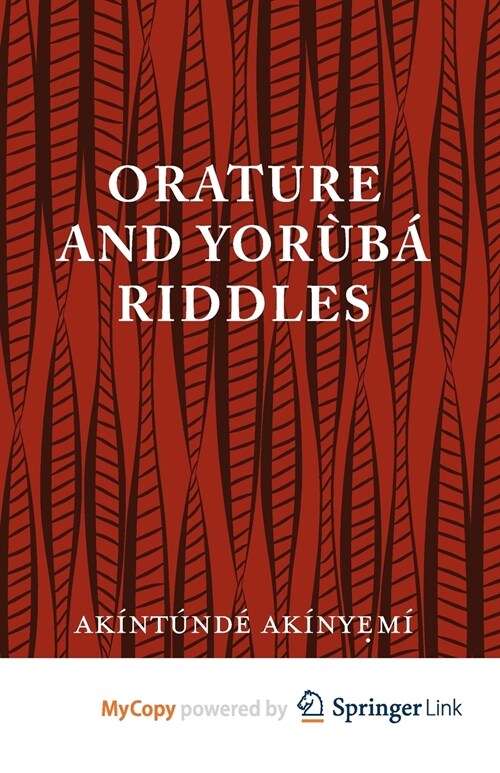 Orature and Yoruba Riddles (Paperback)