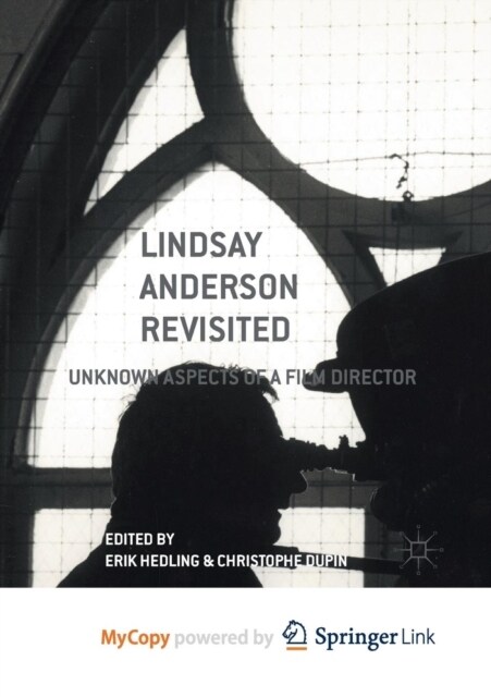 Lindsay Anderson Revisited : Unknown Aspects of a Film Director (Paperback)