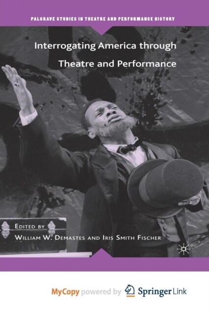 Interrogating America through Theatre and Performance (Paperback)