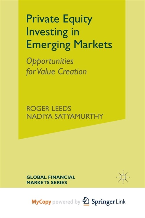 Private Equity Investing in Emerging Markets : Opportunities for Value Creation (Paperback)
