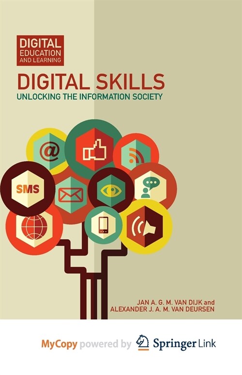 Digital Skills : Unlocking the Information Society (Paperback)