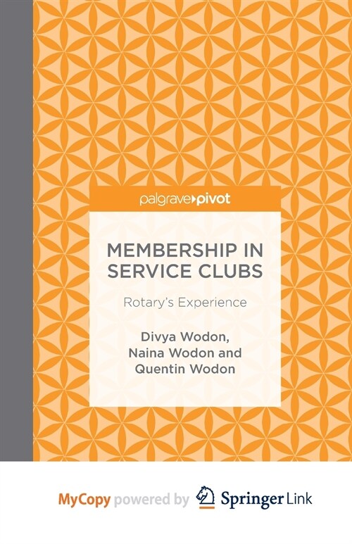 Membership in Service Clubs : Rotarys Experience (Paperback)