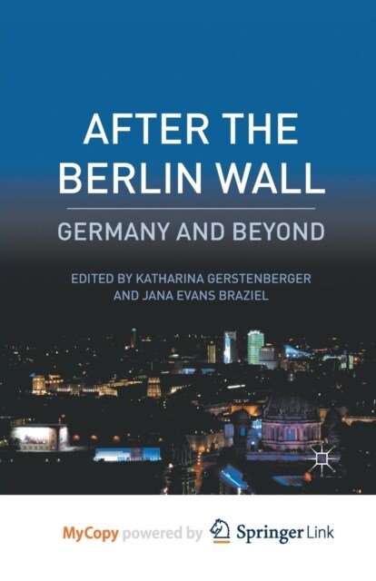 After the Berlin Wall : Germany and Beyond (Paperback)
