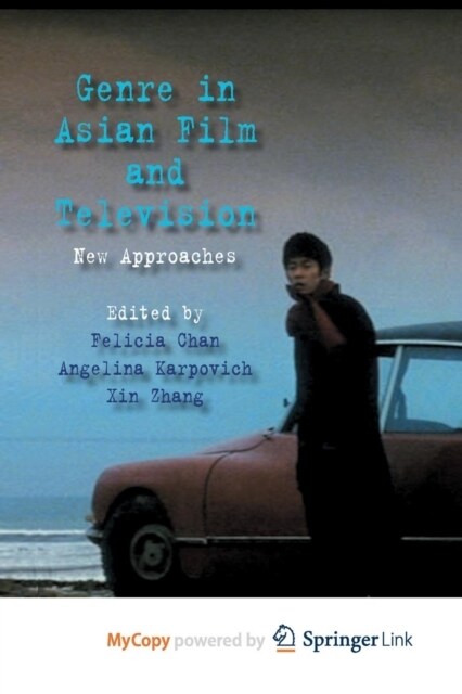 Genre in Asian Film and Television : New Approaches (Paperback)