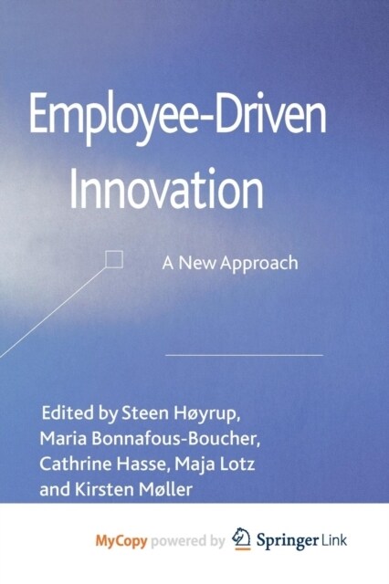 Employee-Driven Innovation : A New Approach (Paperback)